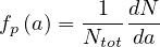        --1-dN-
fp(a) = Ntot da
