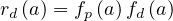 rd(a) = fp(a)fd(a)
