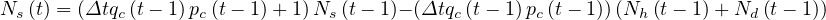 Ns(t) = (Δtqc(t- 1)pc(t- 1)+ 1)Ns(t- 1)- (Δtqc(t- 1)pc(t- 1))(Nh (t- 1)+ Nd (t - 1))
