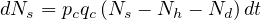 dNs = pcqc(Ns - Nh - Nd )dt
